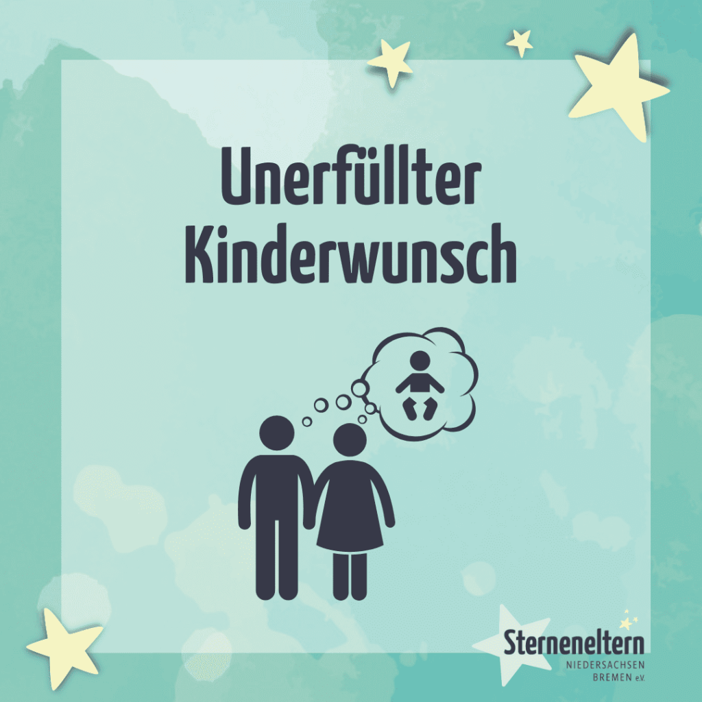 Unerfüllter Kinderwunsch nach Sternenkind(ern)